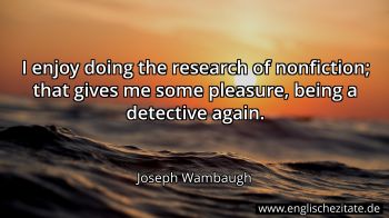 Englisches Zitat von Joseph Wambaugh als Bild