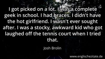 Englisches Zitat von Josh Brolin als Bild