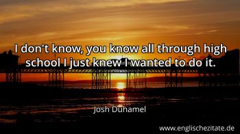 Englisches Zitat von Josh Duhamel als Bild