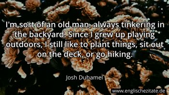 Englisches Zitat von Josh Duhamel als Bild