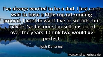 Englisches Zitat von Josh Duhamel als Bild