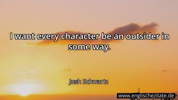 Englisches Zitat von Josh Schwartz als Bild
