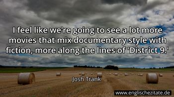Englisches Zitat von Josh Trank als Bild