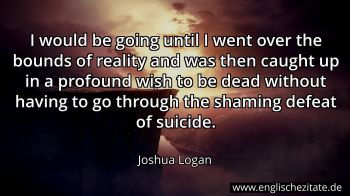Englisches Zitat von Joshua Logan als Bild