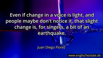 Englisches Zitat von Juan Diego Florez als Bild