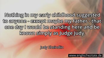 Englisches Zitat von Judy Sheindlin als Bild