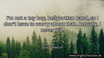 Englisches Zitat von Juice Newton als Bild