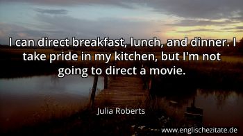 Englisches Zitat von Julia Roberts als Bild