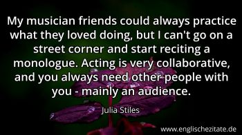 Englisches Zitat von Julia Stiles als Bild