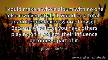 Englisches Zitat von Juliana Hatfield als Bild