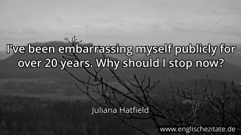 Englisches Zitat von Juliana Hatfield als Bild
