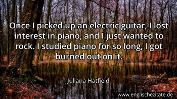 Englisches Zitat von Juliana Hatfield als Bild