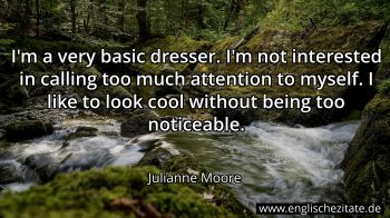 Englisches Zitat von Julianne Moore als Bild