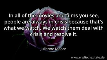 Englisches Zitat von Julianne Moore als Bild