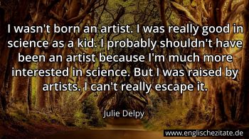 Englisches Zitat von Julie Delpy als Bild