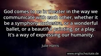 Englisches Zitat von Julie Harris als Bild