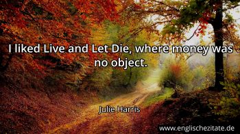 Englisches Zitat von Julie Harris als Bild