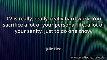 Englisches Zitat von Julie Plec als Bild