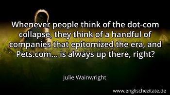 Englisches Zitat von Julie Wainwright als Bild