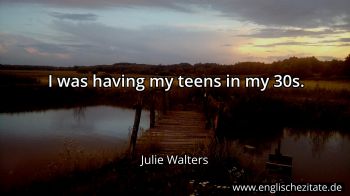Englisches Zitat von Julie Walters als Bild