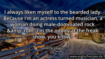 Englisches Zitat von Juliette Lewis als Bild