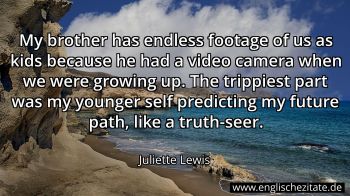 Englisches Zitat von Juliette Lewis als Bild