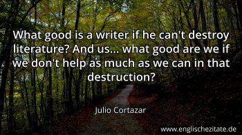 Englisches Zitat von Julio Cortazar als Bild