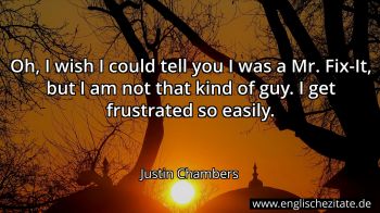 Englisches Zitat von Justin Chambers als Bild