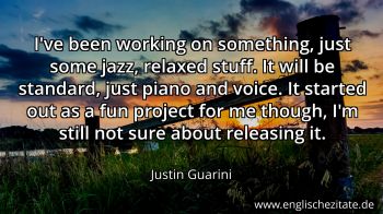 Englisches Zitat von Justin Guarini als Bild