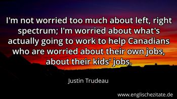 Englisches Zitat von Justin Trudeau als Bild