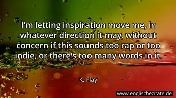 Englisches Zitat von K. Flay als Bild