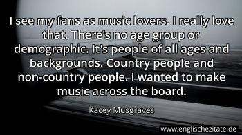 Englisches Zitat von Kacey Musgraves als Bild