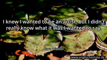 Englisches Zitat von Kara Walker als Bild