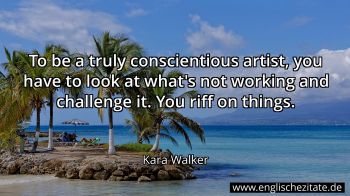 Englisches Zitat von Kara Walker als Bild