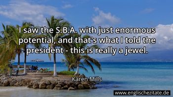 Englisches Zitat von Karen Mills als Bild