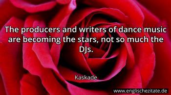 Englisches Zitat von Kaskade als Bild