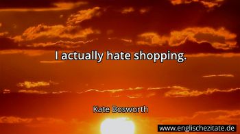 Englisches Zitat von Kate Bosworth als Bild