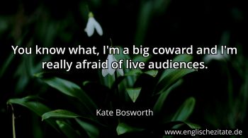 Englisches Zitat von Kate Bosworth als Bild