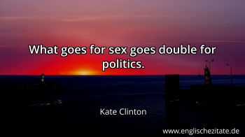 Englisches Zitat von Kate Clinton als Bild