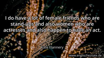 Englisches Zitat von Kate Flannery als Bild