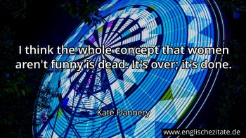 Englisches Zitat von Kate Flannery als Bild
