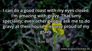 Englisches Zitat von Kate Moss als Bild