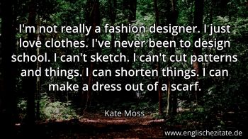 Englisches Zitat von Kate Moss als Bild