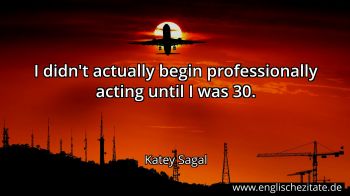 Englisches Zitat von Katey Sagal als Bild