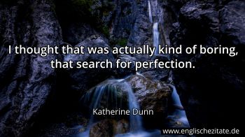 Englisches Zitat von Katherine Dunn als Bild
