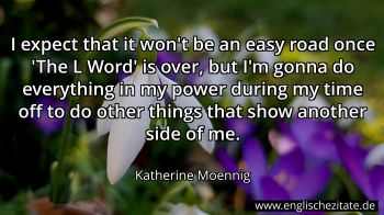 Englisches Zitat von Katherine Moennig als Bild