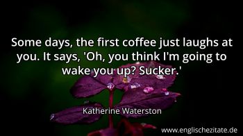 Englisches Zitat von Katherine Waterston als Bild