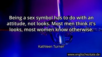 Englisches Zitat von Kathleen Turner als Bild