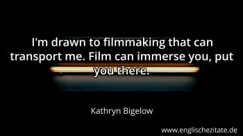 Englisches Zitat von Kathryn Bigelow als Bild