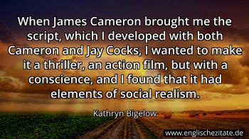 Englisches Zitat von Kathryn Bigelow als Bild
